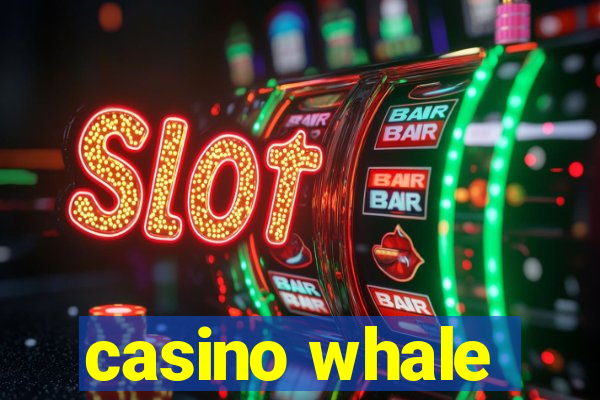 casino whale